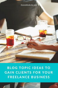 blogging for freelance writers, get clients using a business blog, business blogging for customer growth and acquisition